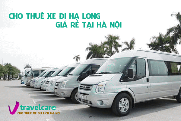 Thuê Xe Đi Hạ Long 4–45 Chỗ Từ Hà Nội