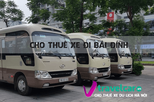 Thuê Xe Đi Chùa Bái Đính 4–45 Chỗ Từ Hà Nội