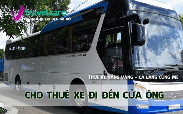 Thuê Xe Đi Đền Cửa Ông 4-45 Chỗ Từ Hà Nội