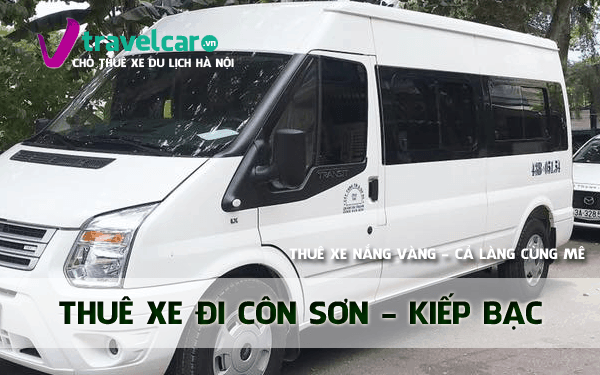 Cho Thuê Xe Đi Côn Sơn - Kiếp Bạc 4-45 Chỗ Từ Hà Nội