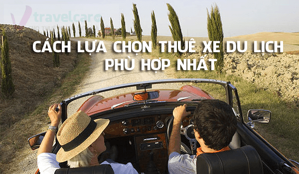 Kinh Nghiệm Lựa Chọn Loại Xe Du Lịch Phù Hợp